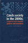 Czech society in the 2000s: a report on socio-economic policies and structures