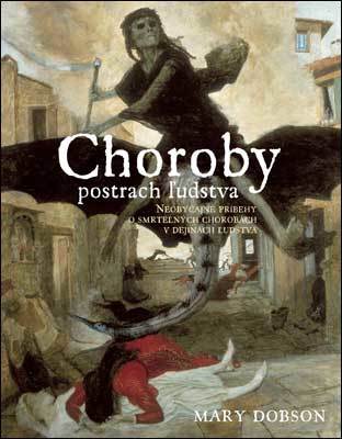 Choroby, postrach ľudstva