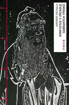 Konfucius zrcadlem sebraných výroků