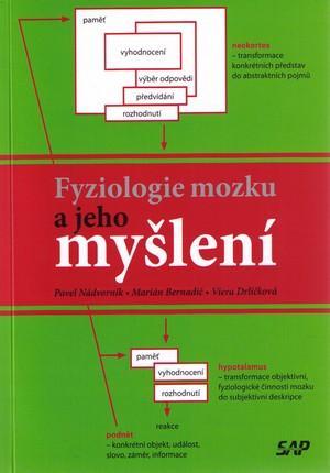 Kniha Fyziologie mozku a jeho myšlení - Marián Bernadič,Pavel Nádvorník