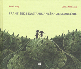 František z kaštanu, Anežka ze slunečnic