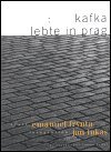 Kafka lebte in Prag