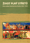 Život plný střetů: dílo a odkaz historika Jana Slavíka (1885-1978)