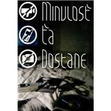 Minulosť ťa dostane