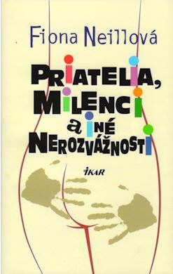 Priatelia, milenci a iné nerozvážnosti