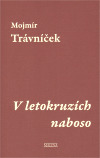 V letokruzích naboso