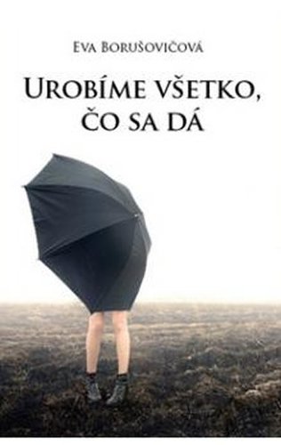 Urobíme všetko, čo sa dá
