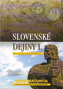 Slovenské dejiny I. Od praveku po stredovek, nová maturita