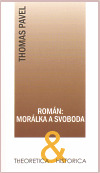 Román: morálka a svoboda