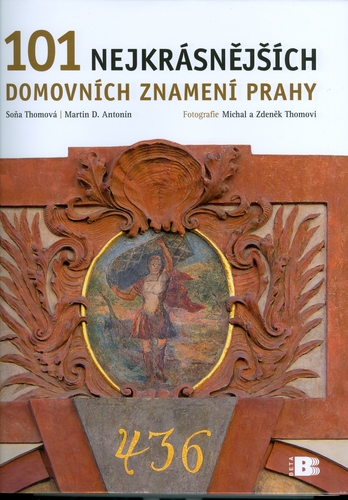 101 nejkrásnějších domovních znamení Prahy