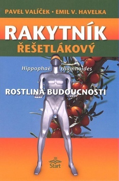 Kniha Rakytník řešetlákový - rostlina budoucnosti