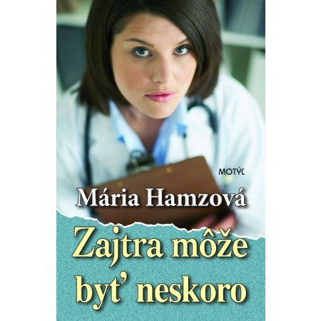 Zajtra môže byť neskoro