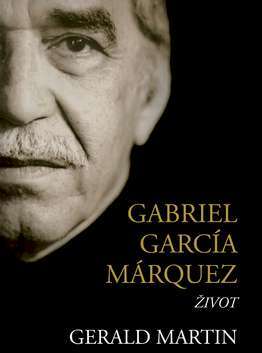 Kniha Gabriel García Márquez - Gerald Martin,Igor Otčenáš