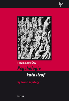 Kniha Psychologie katastrof - Tibor Brečka