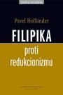 Filipika proti redukcionizmu - Pavel Hollander