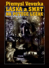 Láska a smrt na potoce Ležák