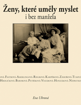 Ženy, které uměly myslet i bez manžela