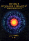 Moderní astrologie a hermetika II.díl