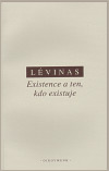 Existence a ten, kdo existuje