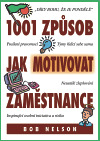 1001 Způsob jak motivovat zaměstnance