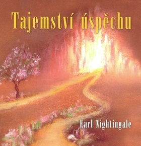 Tajemství úspěchu - Earl Nightingale,Ivana Daňhelová