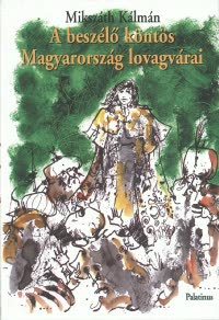 A beszélő köntös - Magyarország lovagvárai