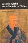 Kniha Záznam výroků zenového mistra Džóšúa