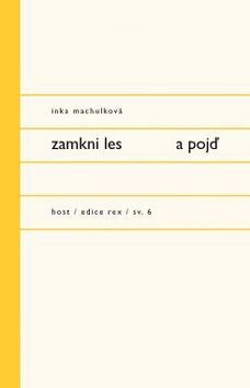 Zamkni les a pojď