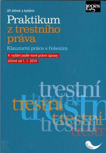 Kniha Praktikum z trestního práva - Jiří Jelínek