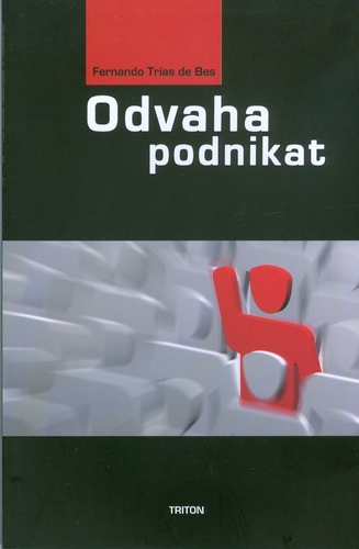 Kniha Odvaha podnikat - Fernando de Trias