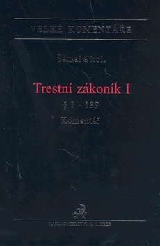 Trestní zákoník I § 1-139 Komentář