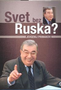 Svet bez Ruska?