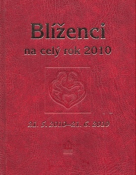Horoskopy 2010 - Blíženci na celý rok