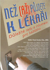 Než (až) půjdete k lékaři