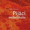 Pijáci melancholie