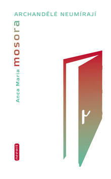 Kniha Archandělé neumírají - Anca Maria Mosora
