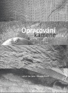 Opracování kamene