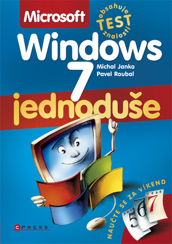 Microsoft Windows 7 - Pavel Roubal,Michal Janko