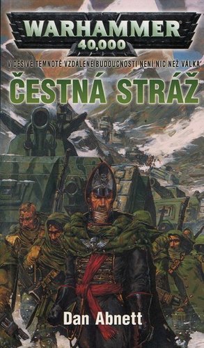 Kniha Čestná stráž - Dan Abnett