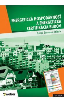 Energetická hospodárnosť a energetická certifikácia budov
