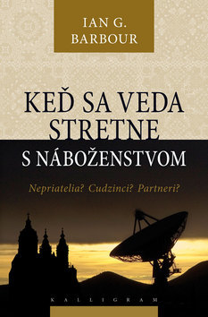 Kniha Keď sa veda stretne s náboženstvom