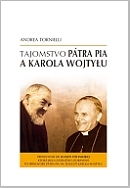 Tajomstvo pátra Pia a Karola Wojtyłu