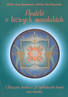 Andělé v léčivých mandalách
