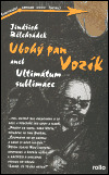 Ubohý pan Vozík aneb Ultimátum sublimace