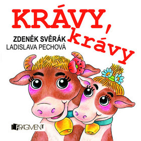 Kniha Krávy, krávy - Zdeněk Svěrák,Jaroslav Uhlíř