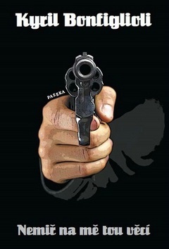 Kniha Nemiř na mě tou věcí - Kyril Bonfiglioli