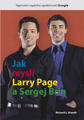 Kniha Jak myslí Larry Page a Sergej Brin - Richard L. Brandt