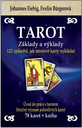 Tarot - Základy a výklady (kniha + karty) - Evelin Bürgerová,Johannes Fiebig