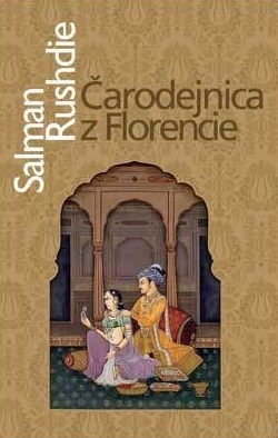 Čarodejnica z Florencie - Salman Rushdie