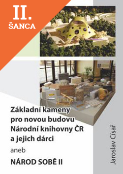 Lacná kniha Základní kameny pro novou budovu Národní knihovny ČR a jejich dárci
